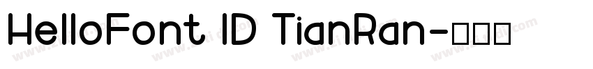 HelloFont ID TianRan字体转换